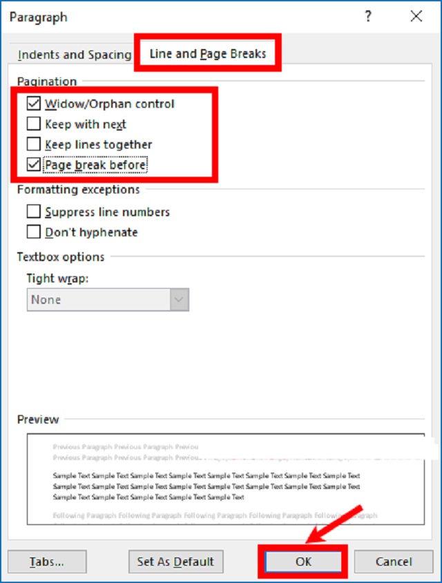 Ở hộp thoại Paragraph, chọn thẻ Line and Page Breaks rồi ấn OK