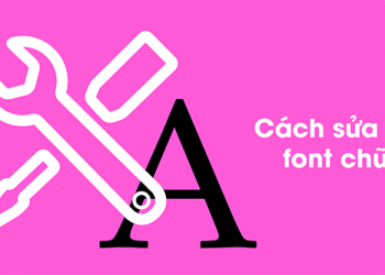 3 Cách sửa lỗi font chữ trong Word 2003, 2007, 2010, 2013