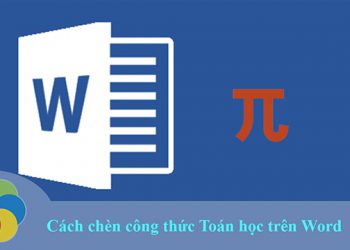 3 Cách chèn công thức toán học trong word 2010, 2007, 2003