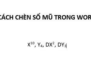 Cách viết số mũ trong Word 2003, 2007, 2010, 2013, 2016, 2019