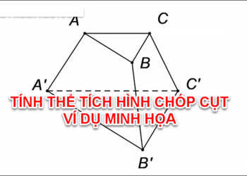 tính thể tích hình chóp cụt