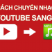 cách chuyển nhạc youtube sang mp3
