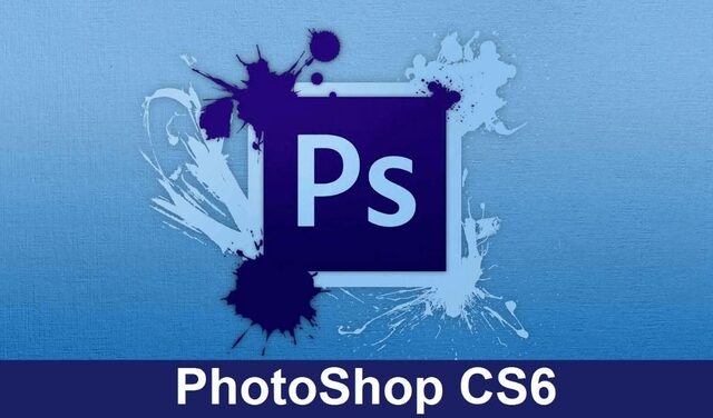 phần mềm Photoshop CS6