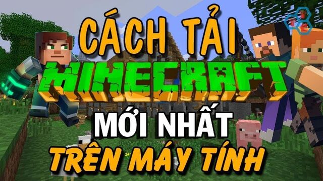 cách tải game Minecraft