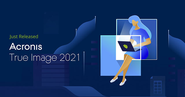 phần mềm Acronis True Image 2021