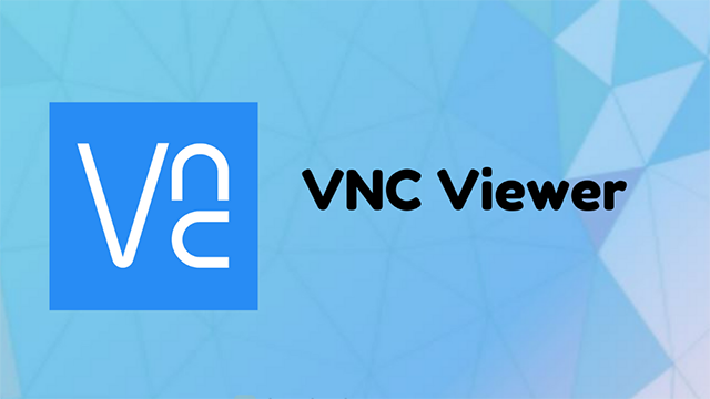 Phần mềm điều khiển máy tính từ xa VNC Viewer 