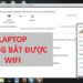 Tại sao máy tính không bắt được wifi