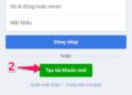 Cách tạo tài khoản Facebook trên điện thoại bước 1