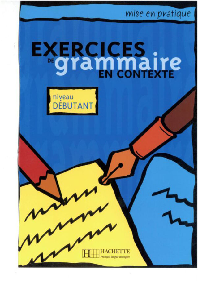 Sách luyện ngữ pháp tiếng Pháp theo ngữ cảnh sơ cấp