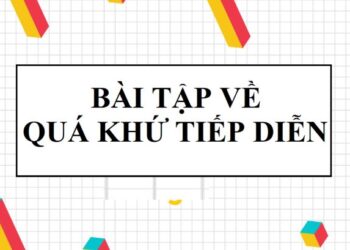 Bài tập thì quá khứ tiếp diễn