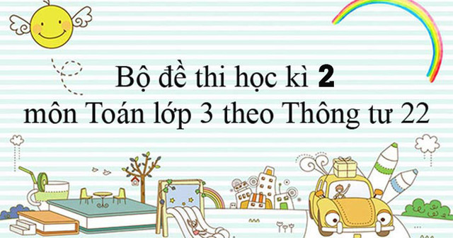 Đề thi Toán lớp 3 chọn lọc