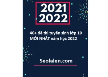 40 đề thi tuyển sinh lớp 10