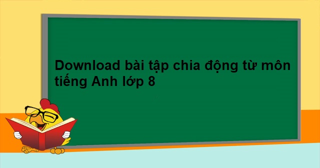 bài tập chia động từ tiếng anh 2