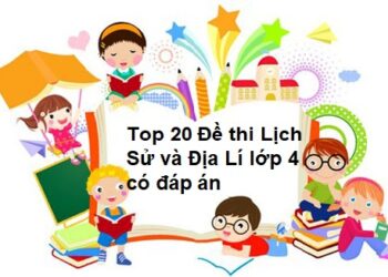 đề thi lịch sử địa lý lớp 4 kì 2-3