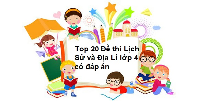 đề thi lịch sử địa lý lớp 4 kì 2-3