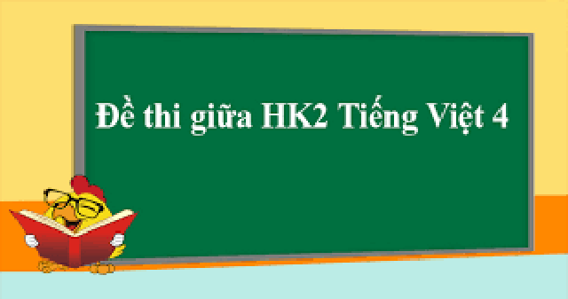 Đề thi tiếng việt 4