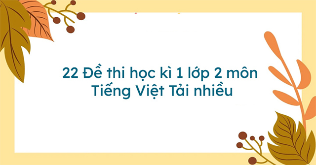 de thi tieng viet lop 2 hoc ki 1-1