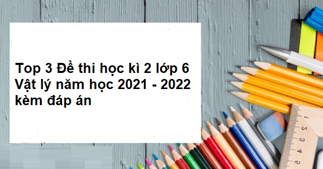 đề thi vật lý lớp 6-4