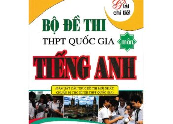 bộ đề thi thpt quốc gia môn tiếng anh lưu hoằng trí 1