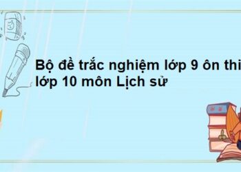 bộ đề trắc nghiệm sử 9 ôn thi vào 10-1