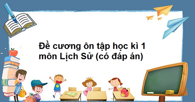 đề cương lịch sử 10 hk1-2