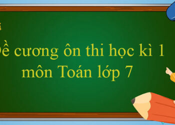 đề cương ôn tập học kì 1 toán 7