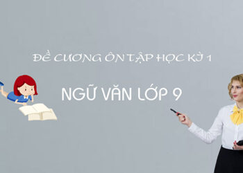 đề cương ôn tập ngữ văn 9 hk1