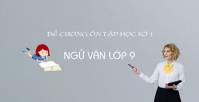 đề cương ôn tập ngữ văn 9 hk1