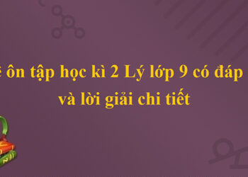 Đề cương ôn tập Vật lý 9 học kì 2 -2