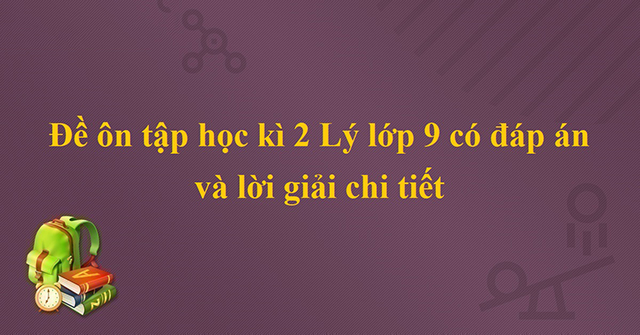 Đề cương ôn tập Vật lý 9 học kì 2 -2