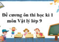 đề cương vật lý 9 học kì 1