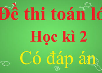 Đề thi toán lớp 7 học kì 2 có đáp án