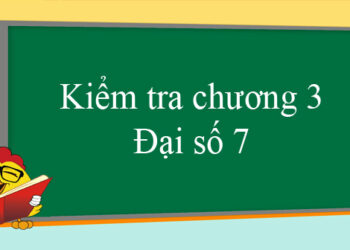 đề kiểm tra chương 3 đại số 7
