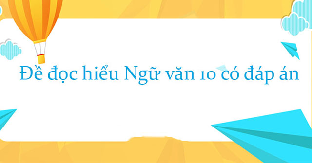 đề đọc hiểu ngữ văn 10 học kì 2