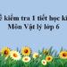 đề kiểm tra 1 tiết vật lý 6 học kì 1