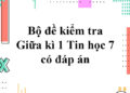 đề kiểm tra 1 tiết tin học 7 hk1