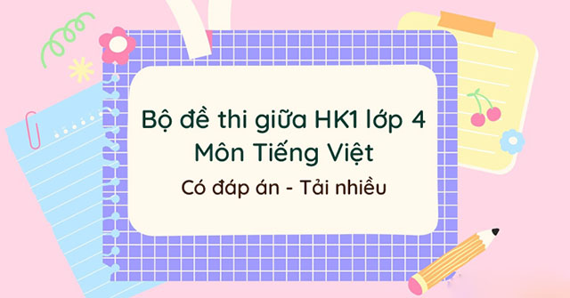 đề kiểm tra giữa kì 1 lớp 4 môn tiếng việt