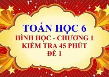 đề kiểm tra hình học 6 chương 1-6