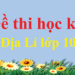 Đề thi Địa lý học kì 1 lớp 10