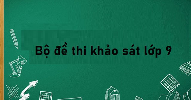 đề thi khảo sát lớp 9