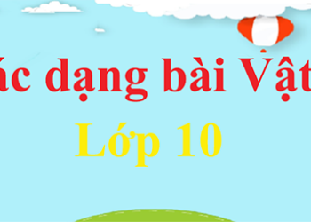 Bài tập cách giải bài tập vật lý 10