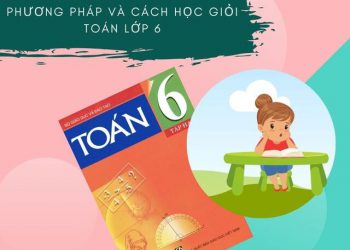 Link tải các dạng toán lớp 6 và phương pháp giải chi tiết