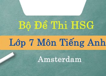 đề thi học sinh giỏi tiếng anh lớp 7 hà nội